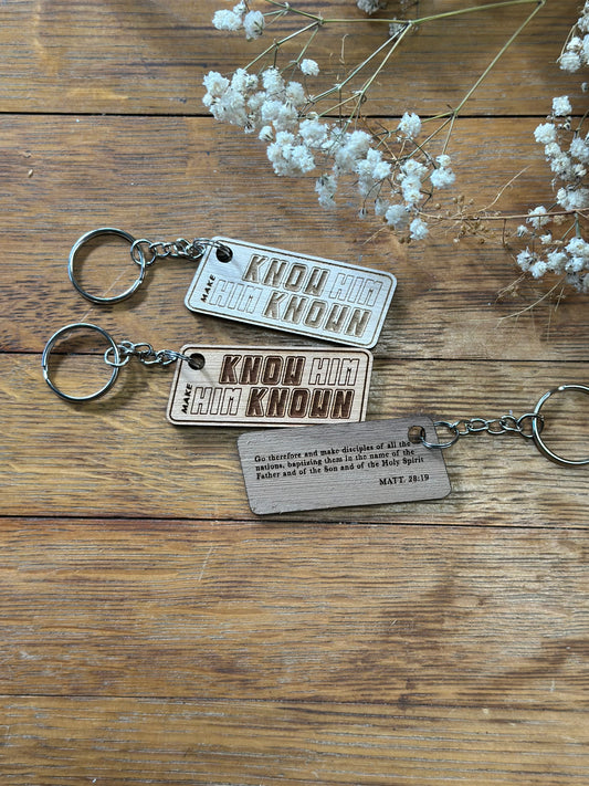 Know Him, Make Him Known - Wooden Keychain