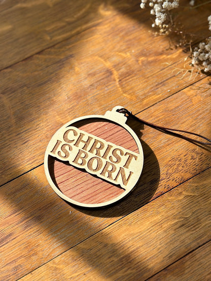 Christ is Born - wooden Christmas ornament