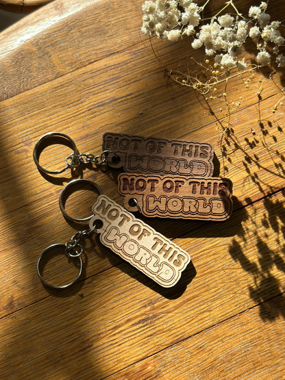 Not of this World - Wooden Keychain