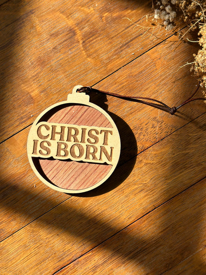 Christ is Born - wooden Christmas ornament