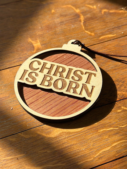 Christ is Born - wooden Christmas ornament