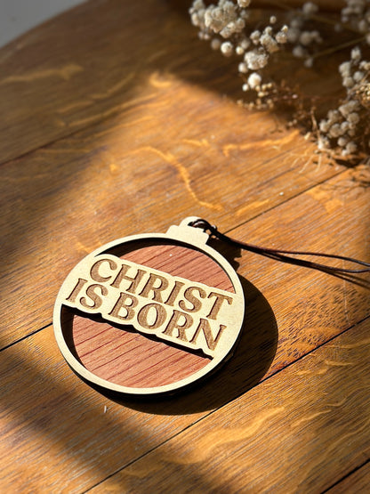 Christ is Born - wooden Christmas ornament