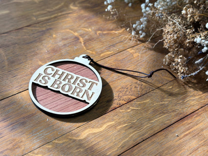 Christ is Born - wooden Christmas ornament